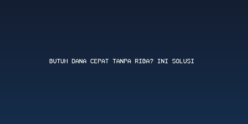 Mengenal Gadai Syariah: Prinsip dan Manfaatnya